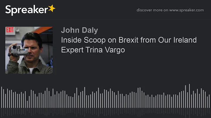 Inside Scoop on Brexit from Our Ireland Expert Tri...