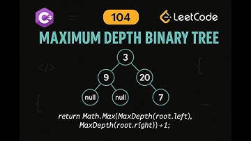 LeetCode 104: Maximum Depth of Binary Tree | C# Solution | BFS & DFS Approaches |
