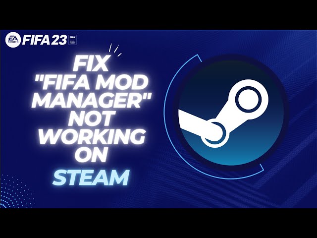 FIFA 22 - Solution to Make The Game Work (in Steam)