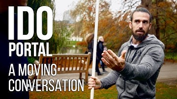 Ido Portal - A Moving Conversation - PART 1/2 | London Real