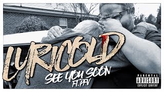 Lyricold - See You Soon Feat. PFV [OFFICIAL LYRIC VIDEO]