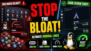 Building the Ultimate Minimalist Linux System, Eliminate Storage & RAM Bloat for Maximum Performance