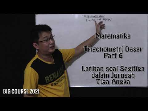 Matematika kelas X - Trigonometri dasar part 6 - Latihan soal Segitiga dalam Jurusan Tiga Angka