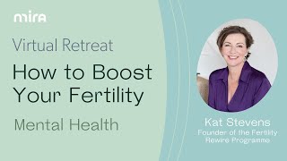 How to Boost Your Fertility: Mental Health