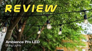Brightech Ambience Pro Review 2018 | Waterproof LED Outdoor String Lights screenshot 5