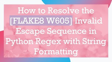 How to Resolve the [FLAKE8 W605] Invalid Escape Sequence in Python Regex with String Formatting