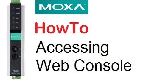 Moxa MB3170 - Accessing Web Console
