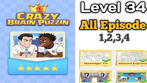 Crazy Brain Puzzle Level 34 Episode 1,2,3,4 Solution Walkthrough