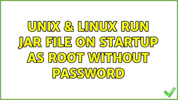 Unix & Linux: Run jar file on startup as root without password