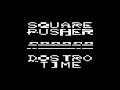 2024 square pusher  dostrotime