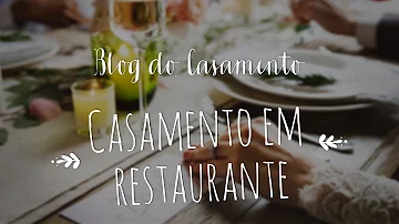 Como fazer um casamento no restaurante?