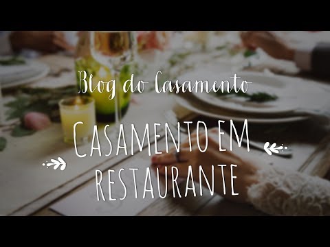 Vídeo: Como Decorar Um Restaurante Para Um Casamento