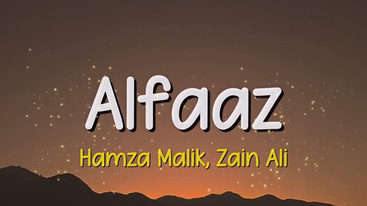 Alfaaz - Hamza Malik, Zain Ali | Lyrics