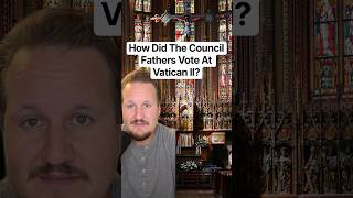 How Did The Council Fathers Vote At Vatican II?
