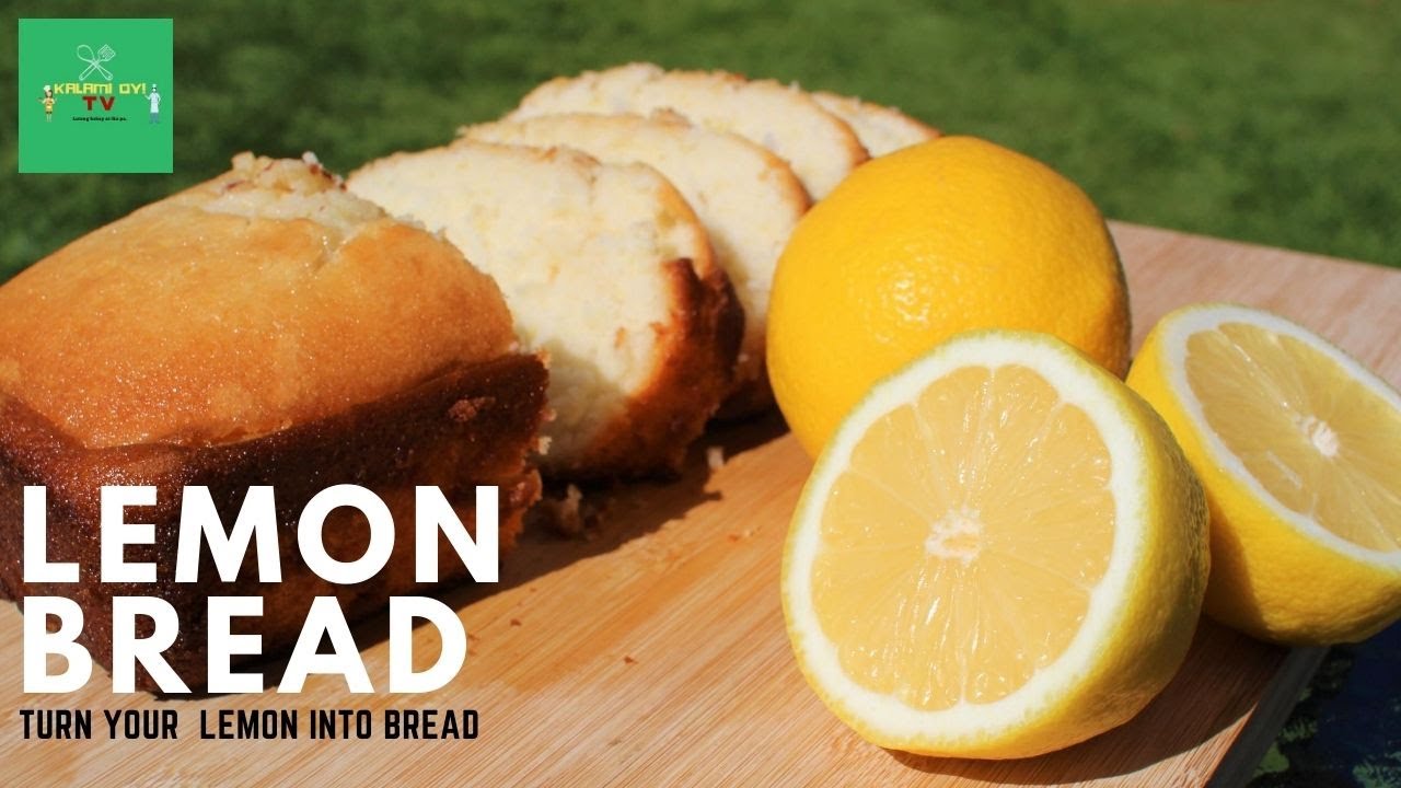 LEMON BREAD RECIPE II TURN YOUR LEMON INTO BREAD. - YouTube