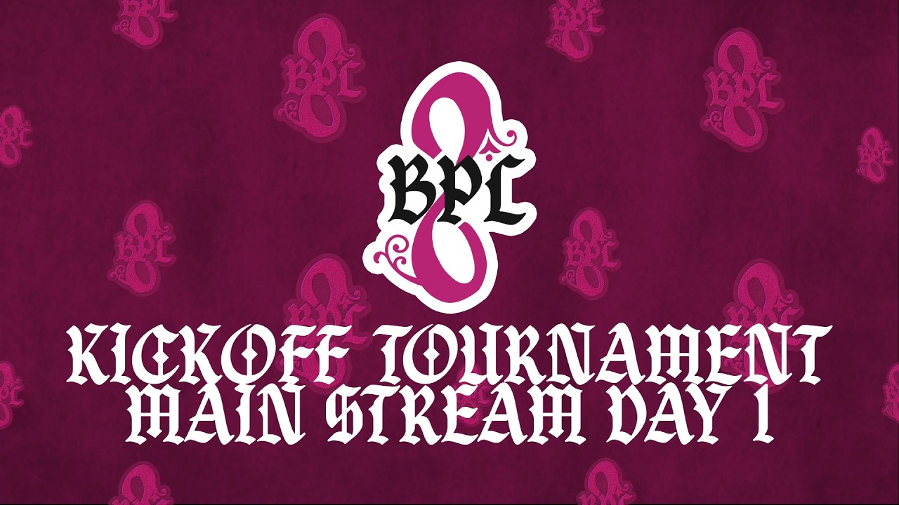 BPL Season 8 | Kickoff Tournament | Day 1 | Main Stream