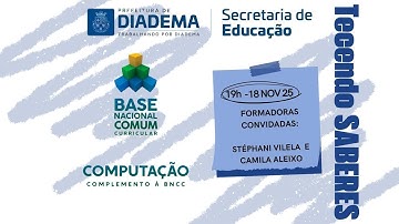 HTPC Tecendo Saberes - Computação: Complemento à BNCC - Stéphani Vilela e Camila Aleixo | 18/11/2025