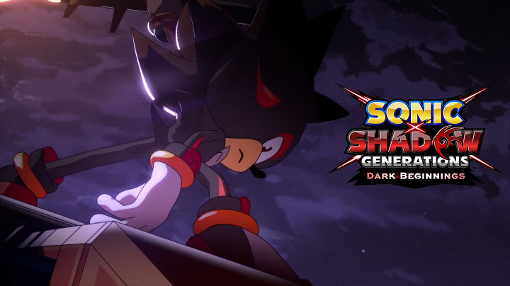 SONIC X SHADOW GENERATIONS - Dark Beginnings Teaser Trailer