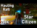 Star Citizen Gameplay Hauling Missions With Raft and ATLS