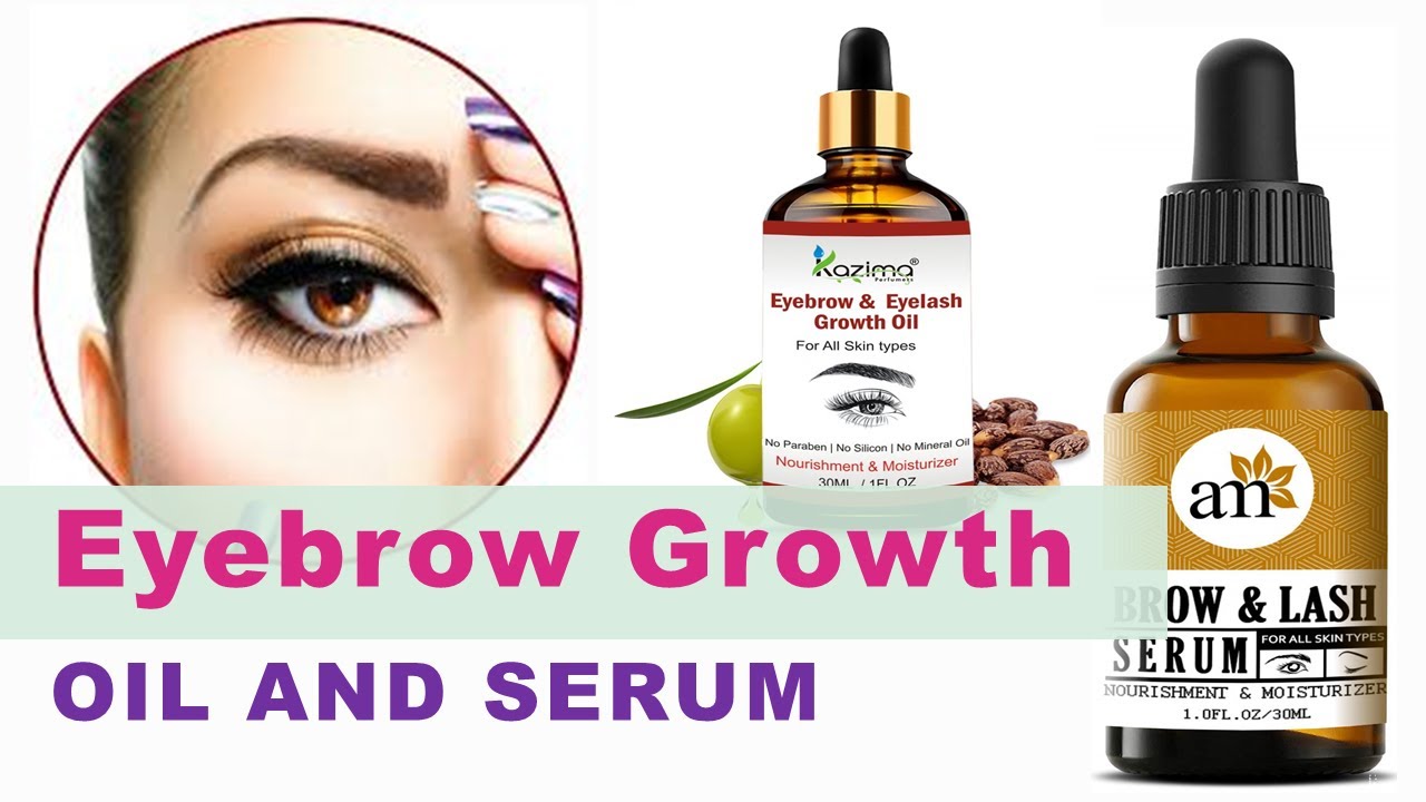 Eyebrow Growth Oil And Serum Get Thick Eyebrows YouTube