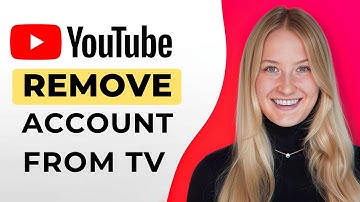 How to Remove a YouTube Account from TV - Full Guide
