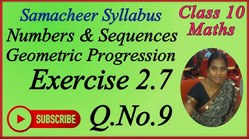 10th Maths | Chapter 2 | Numbers & Sequences | Geometric Progression | Ex 2.7 - Q.No.9
