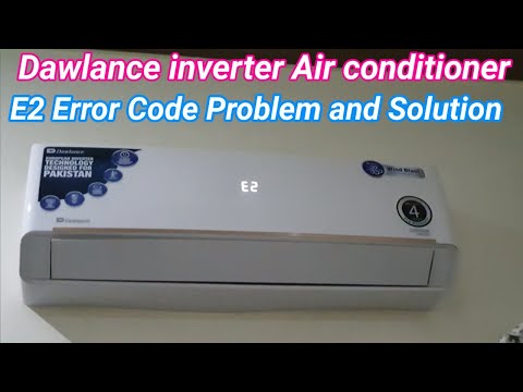 Dawlance inverter AC E2 Error Solved