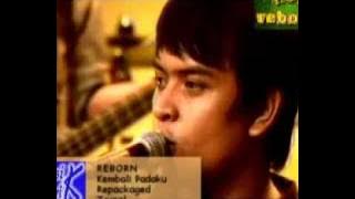 Download lagu REBORN BAND SAMARINDA Kembali Padaku ( ORIGINAL CLIPS ).avi