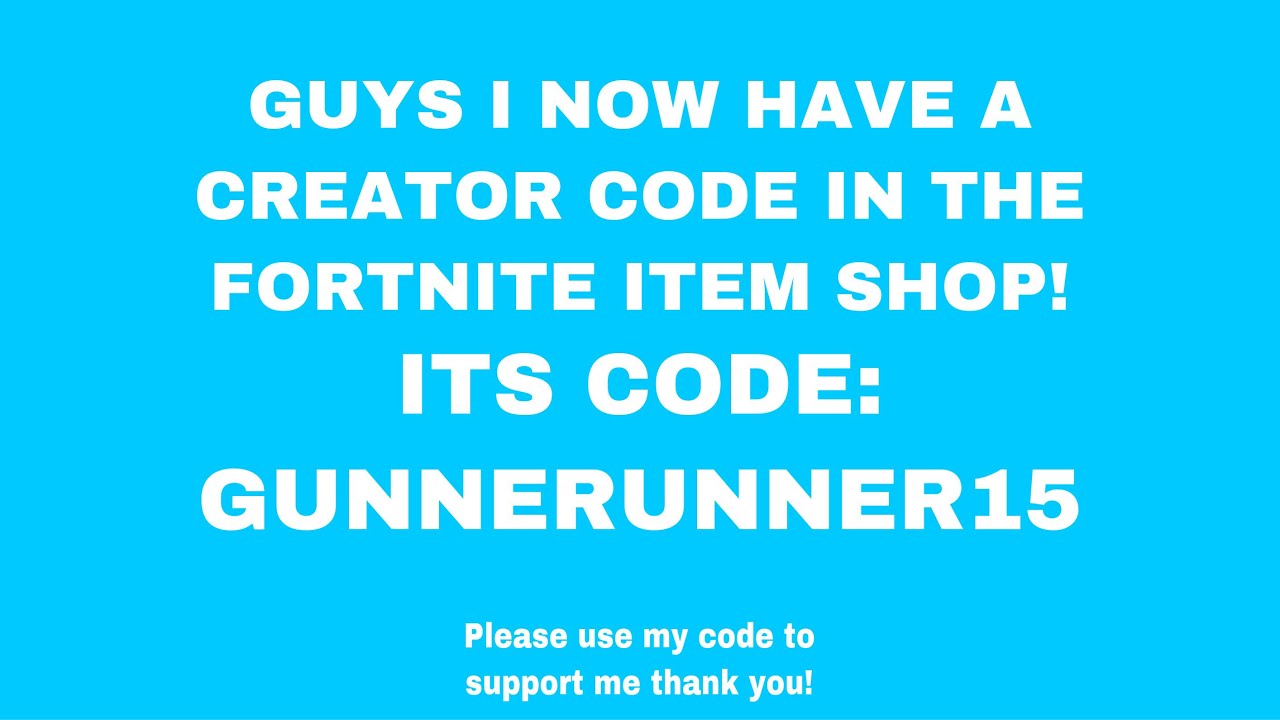 Use My Code In The Fortnite Item Shop Code GUNNERUNNER15 YouTube