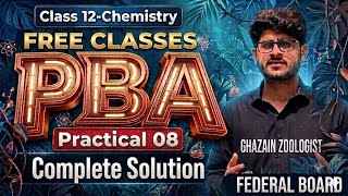 Class 12 Chemistry PBA| Practical 08 Dry Test & Wet Test of Salts Radicals| Federal board 2026