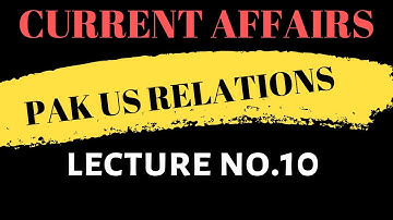 Lecture No.10-Pakistan US Relationships- (Descriptive Test Preparation Class)
