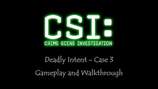 CSI - Deadly intent - Case 3 - Gameplay - Walkthrough - NO COMMENTARY