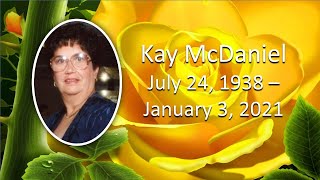 Kay McDaniel 11:00AM Friday, January 08, 2021 Scoggins Funeral Home Chapel. Net Worth