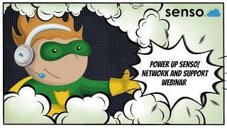 Senso Network Cloud *Using Senso to POWER UP your Network Management and Remote Support*
