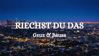 Gzuz & Bausa - Riechst du das (Lyrics)