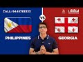 PHILIPPINES Vs GEORGIA PHILIPPINES Vs GEORGIA