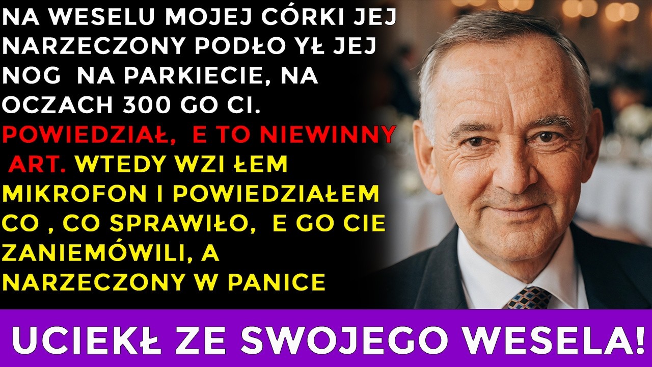 Siedziałem przy stole na weselu mojej córki i widziałem, jak jej świeżo poślubiony mąż celowo podstawia jej nogę na parkiecie. Trzysta gości patrzy, jak ona upada w białej sukni, a on rozkłada...