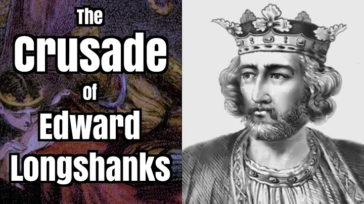 The Crusade of Edward Longshanks