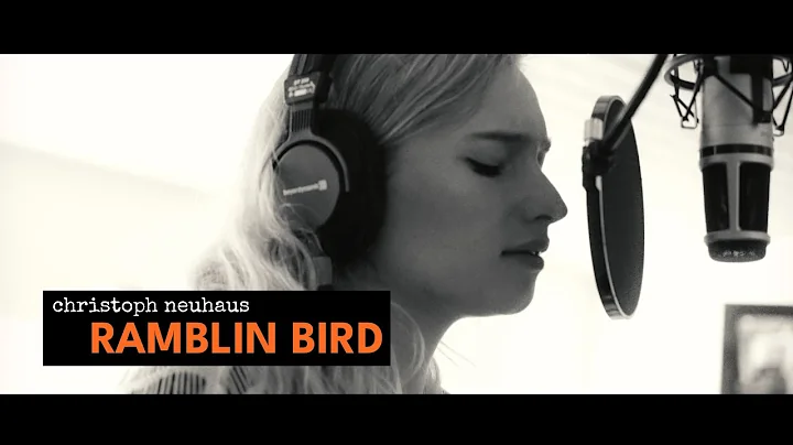 Christoph Neuhaus' RAMBLIN BIRD | Ramblin Bird | O...