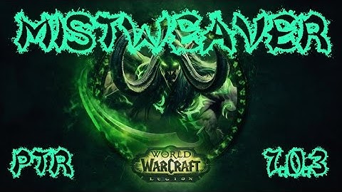 Legion Mistweaver Proving Grounds Endless 30 1080p60fps