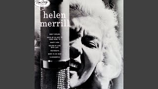Video thumbnail of "Helen Merrill - You'd Be So Nice To Come Home To"