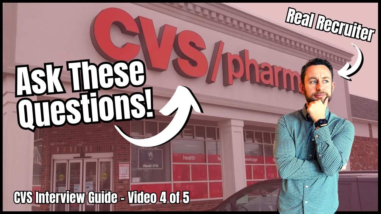 Great Questions to Ask in Your CVS Job Interview How to Get Hired at Great Questions to Ask in Your CVS Job Interview How to Get Hired at