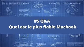 5 Qa Quel Est Le Plus Fiable Macbook