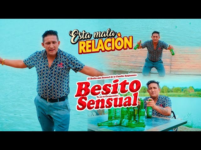 Esta Mala Relación - Besito Sensual / VIDEO CLIP OFICIAL class=