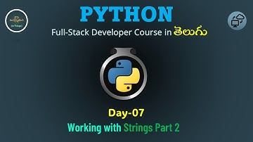 Day07 | Strings in Python Part-2 | Full Python Course | Step by Step 2025