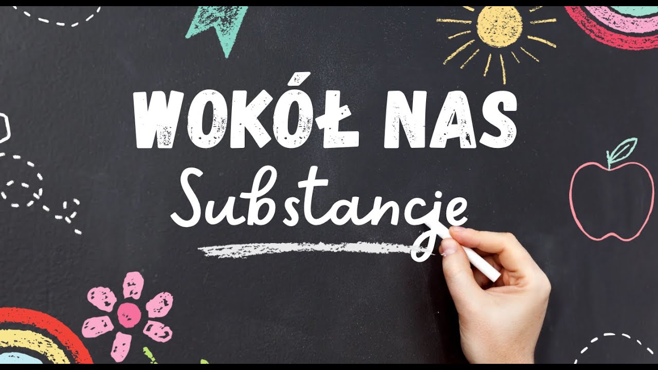 Wokół nas. Substancje - lekcja przyrody dla klasy 4 - YouTube