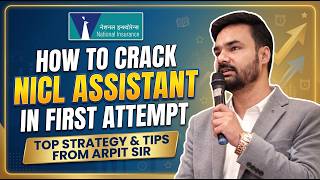 How to Crack NICL Assistant 2026 in First Attempt? | Preparation Strategy by Arpit Sir