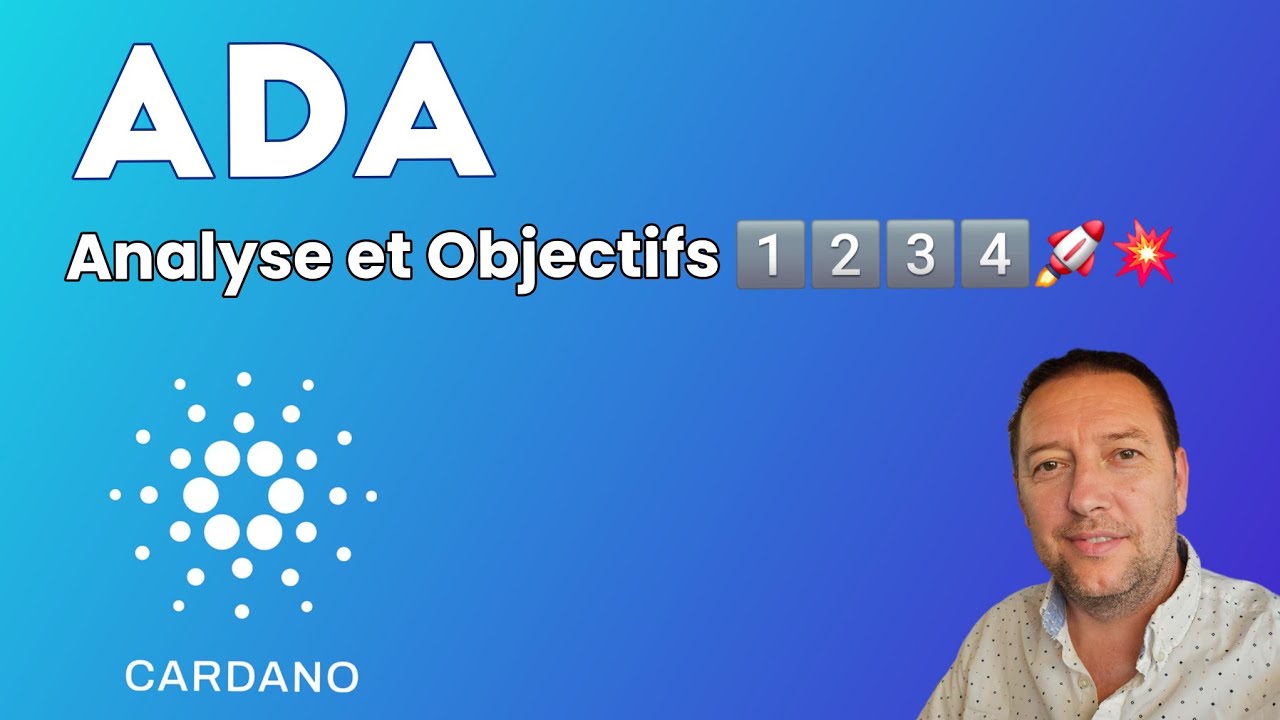 CARDANO Analyse et Objectifs de la crypto monnaie ADA