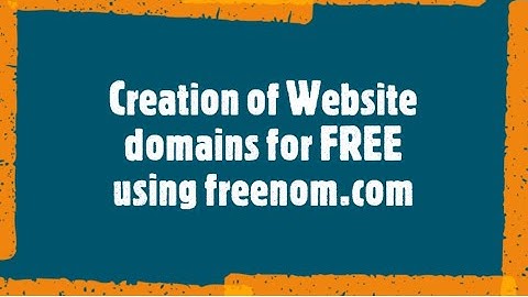 Creation of Website domains for FREE using freenom.com