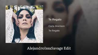 Carla Morrison - Te Regalo (AlejandroIssaSavage Edit)